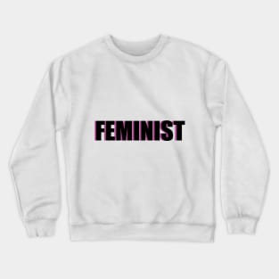 FEMINIST (pink) Crewneck Sweatshirt